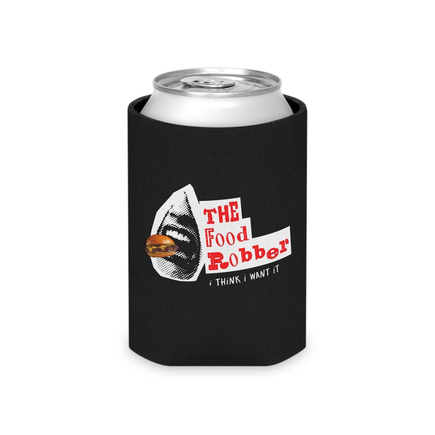 "I Think I want It"- Can Cooler